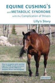 Equine Cushing's and Metabolic Syndrome with the Complication of Shivers book cover