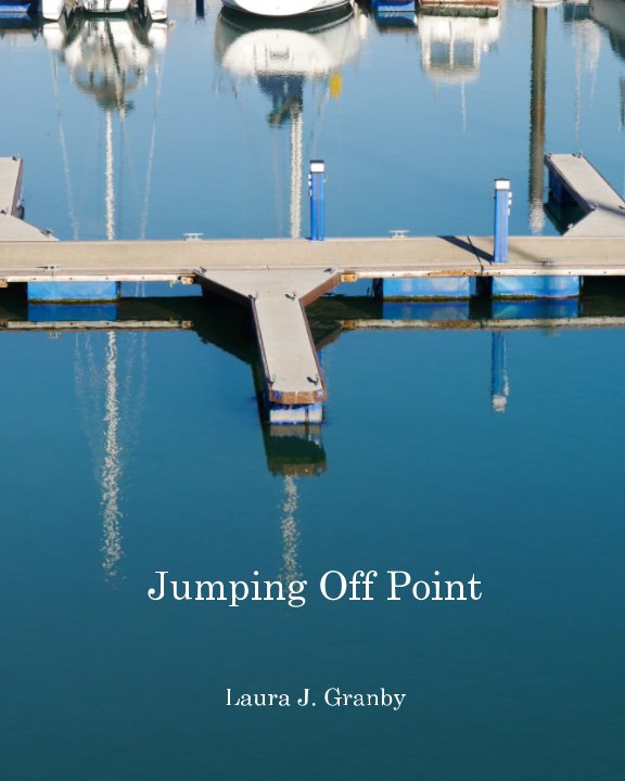 View Jumping Off Point by Laura J. Granby