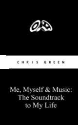 Me, Myself and Music: The Soundtrack to My Life book cover