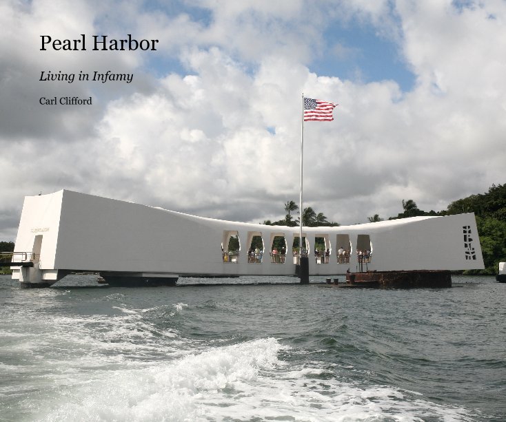 View Pearl Harbor by Carl Clifford