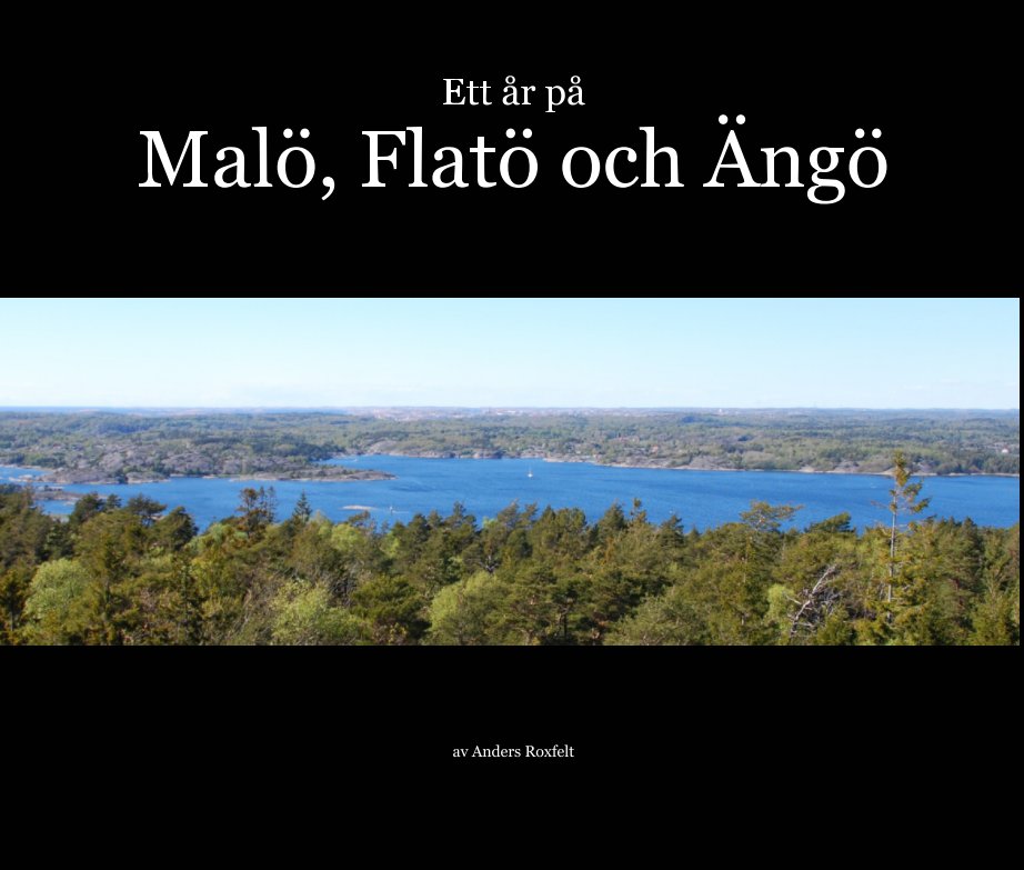 Ver Ett år på Malö, Flatö och Ängö por av Anders Roxfelt