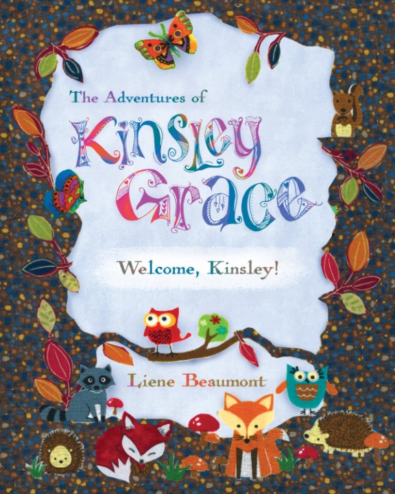 Ver The Adventures of Kinsley Grace - Welcome, Kinsley! por Liene J. Beaumont