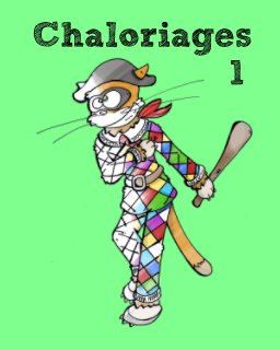 Chaloriages 1 book cover