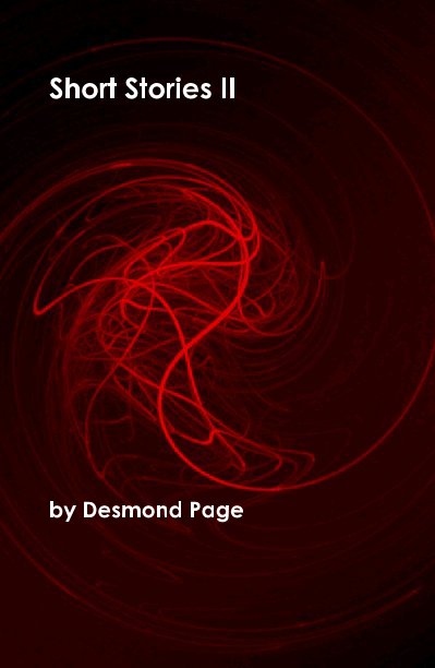 View Short Stories II by Desmond Page