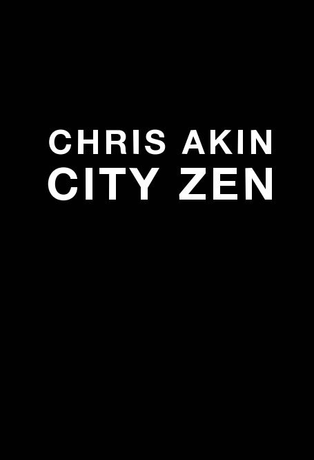Ver City Zen por CHRIS AKIN