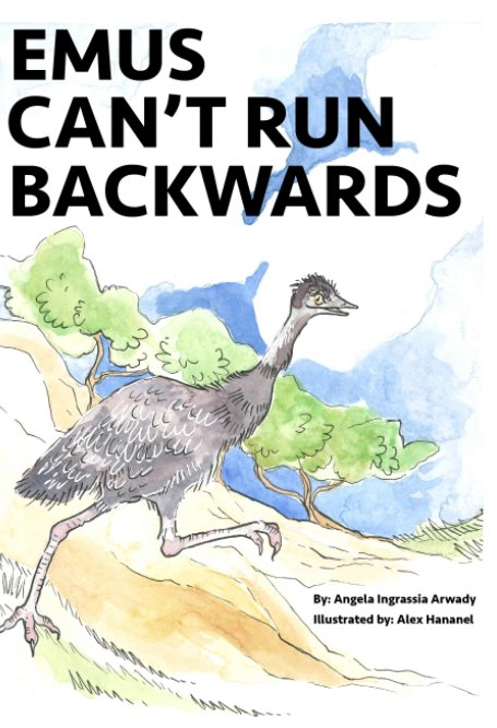 View Emus Can't Run Backwards by Angela Ingrassia Arwady