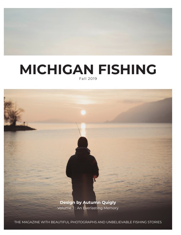 View Michigan Fishing by Autumn Quigly