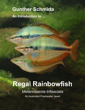 Introduction to - 
Regal Rainbowfish   Melanotaenia trifasciata book cover