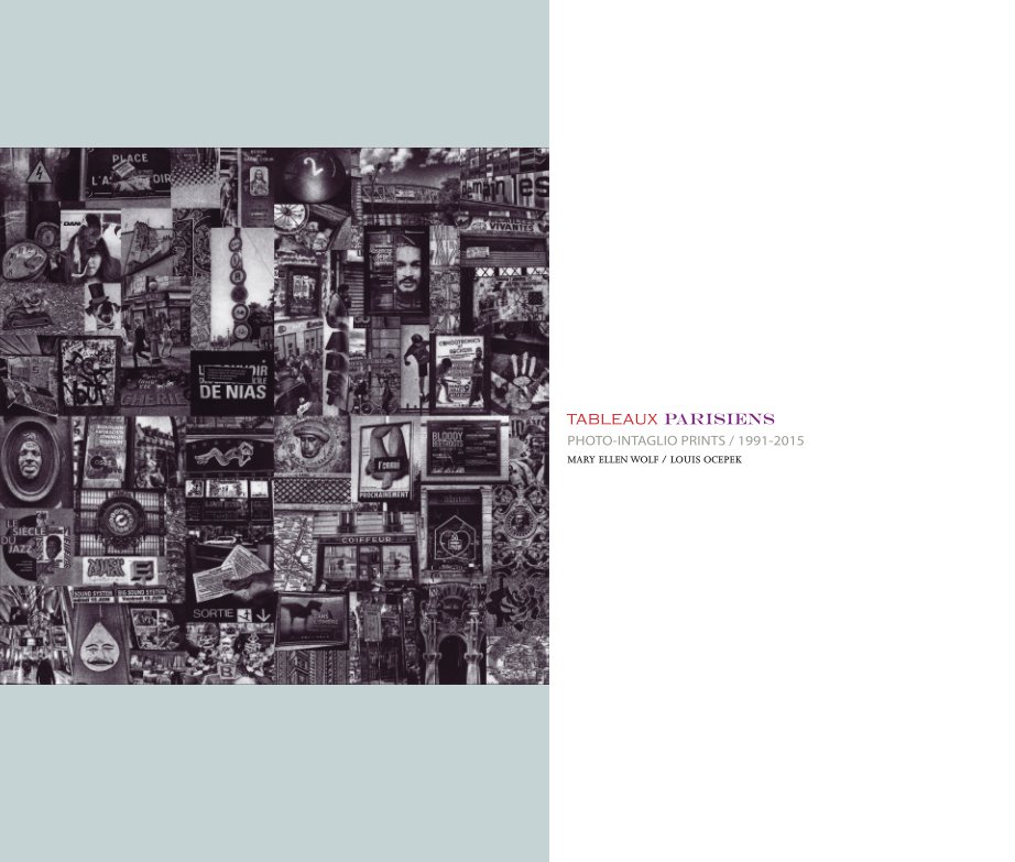 Visualizza Tableaux Parisiens: Photo Intaglio Prints 1991-2015 di Louis Ocepek, Mary Ellen Wolf