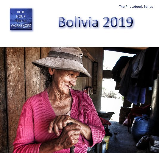 Ver Bolivia 2019 por Blue Hour Photo Workshops