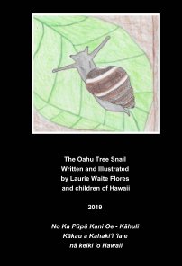 The Oahu Tree Snail - Kāhuli book cover