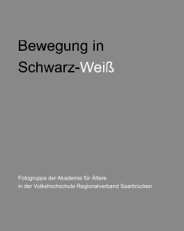 Bewegung in Schwarz-Weiß book cover