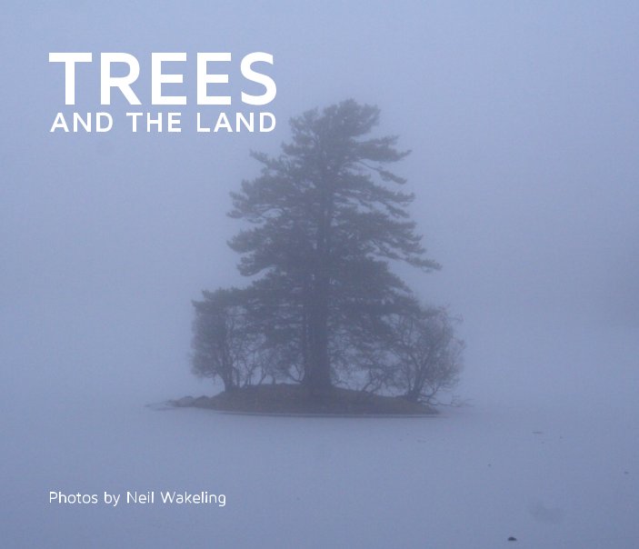 Trees and the Land nach Neil Wakeling anzeigen