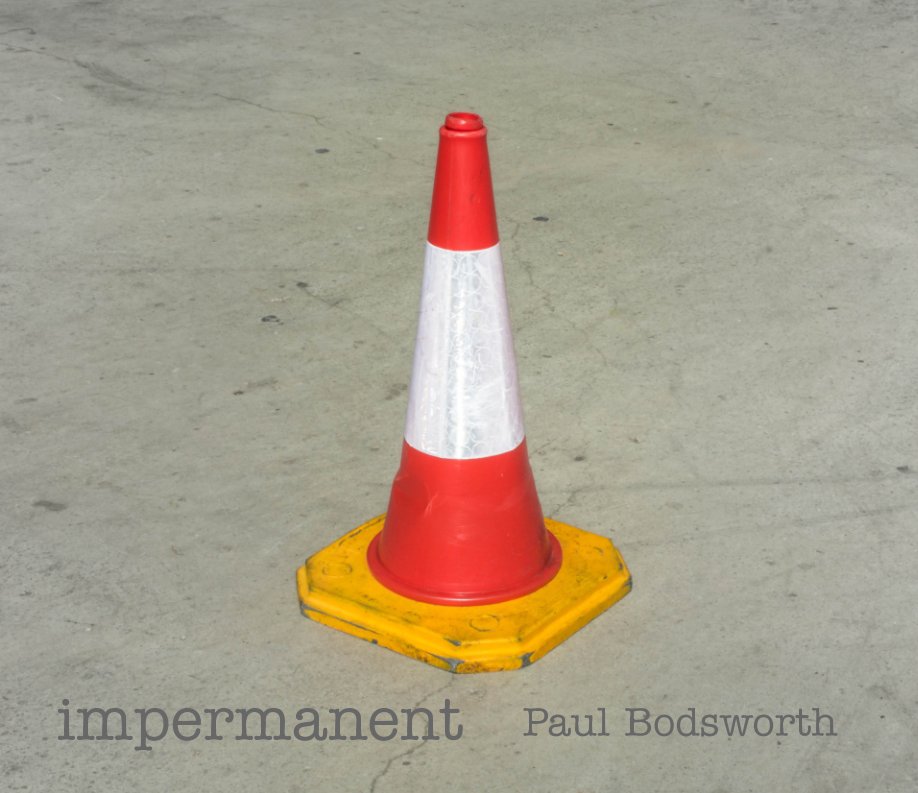 View Impermanent by Paul Bodsworth