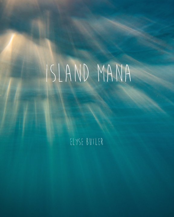 View Island Mana by Elyse Butler