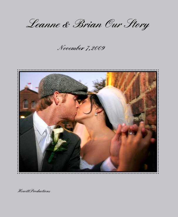 View Leanne & Brian Our Story by HewittProductions