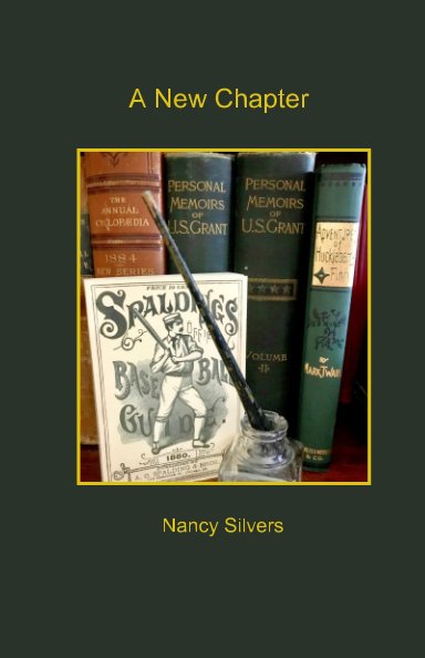 View A New Chapter by Nancy Silvers