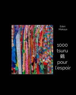 1000 Tsurus pour l'espoir book cover