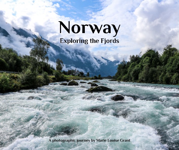 View Norway Exploring the Fjords by Marie Louise Grant