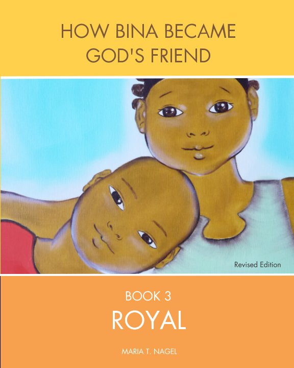 Bekijk ENGLISH - How Bina Became God’s Friend - Book Three op Maria T. Nagel