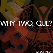 Why Two, Que? book cover