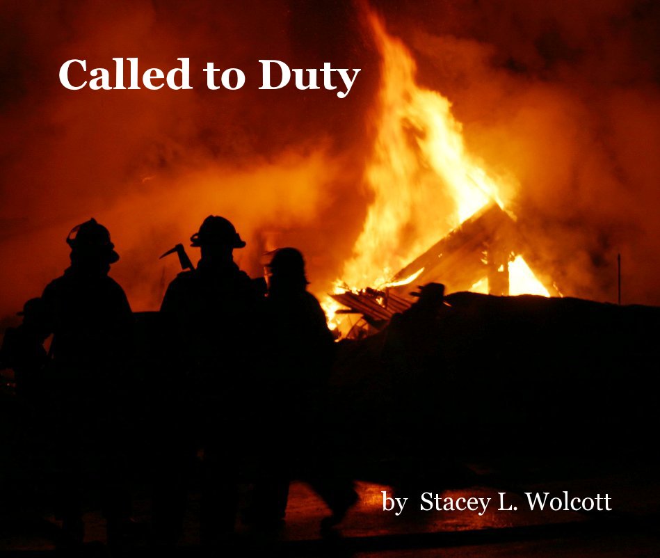 View Called to Duty by Stacey L. Wolcott