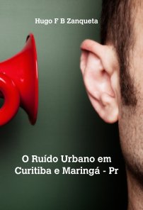 O Ruído Urbano em Curitiba e Maringá - Pr book cover