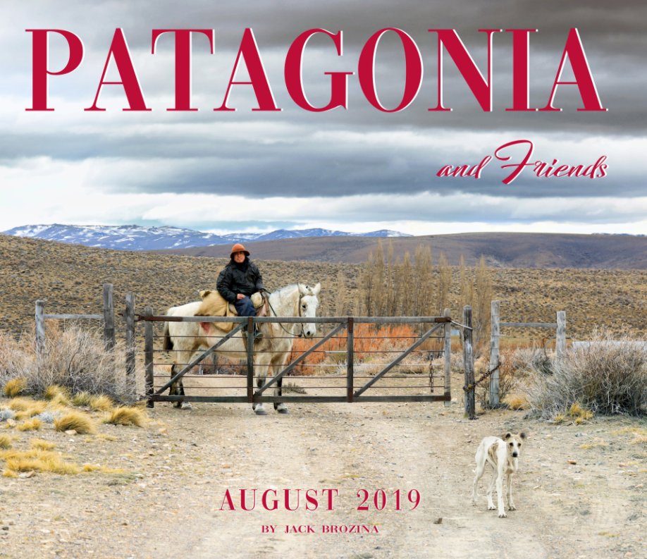 View PATAGONIA and Friends by Jack Brozina