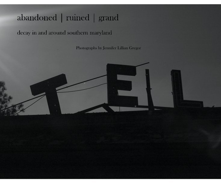 View abandoned | ruined | grand by Jennifer Lillian Gregor