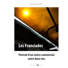 Les Franciades entre deux vies 18x18 book cover
