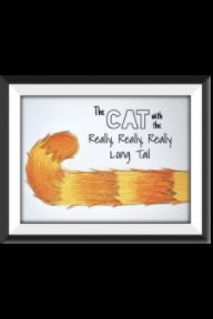 The Cat With The Really, Really, Really Long Tail book cover