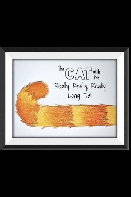 Visualizza The Cat With The Really, Really, Really Long Tail di Heather Carpenter