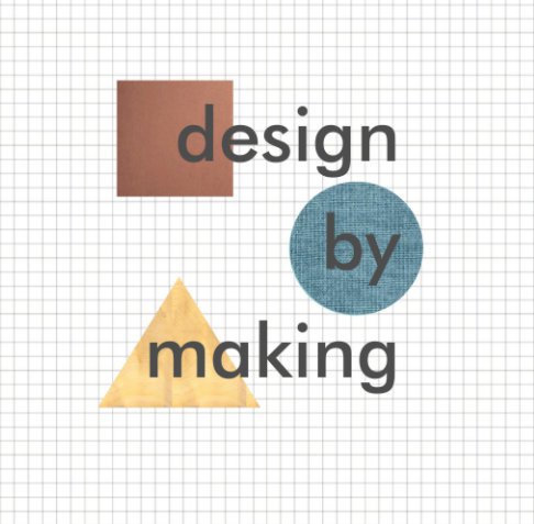 View design by making by designed; made inc