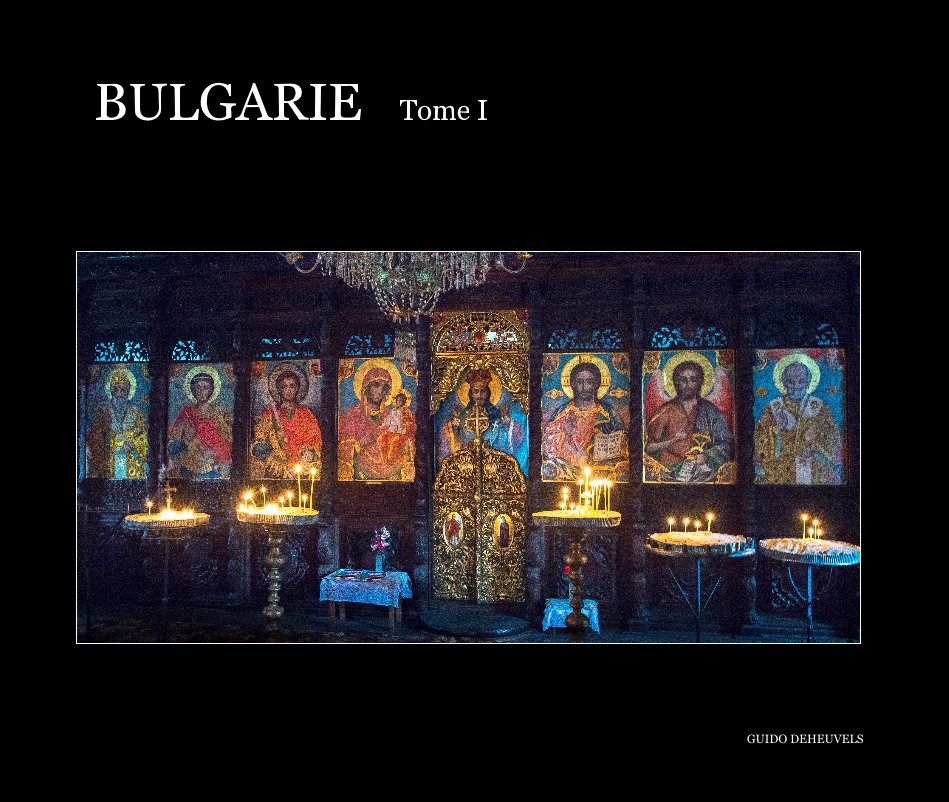 Ver BULGARIE Tome I por GUIDO DEHEUVELS