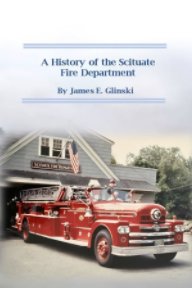 A History of the Scituate Fire Department book cover