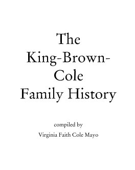King-Brown-Cole Family History book cover