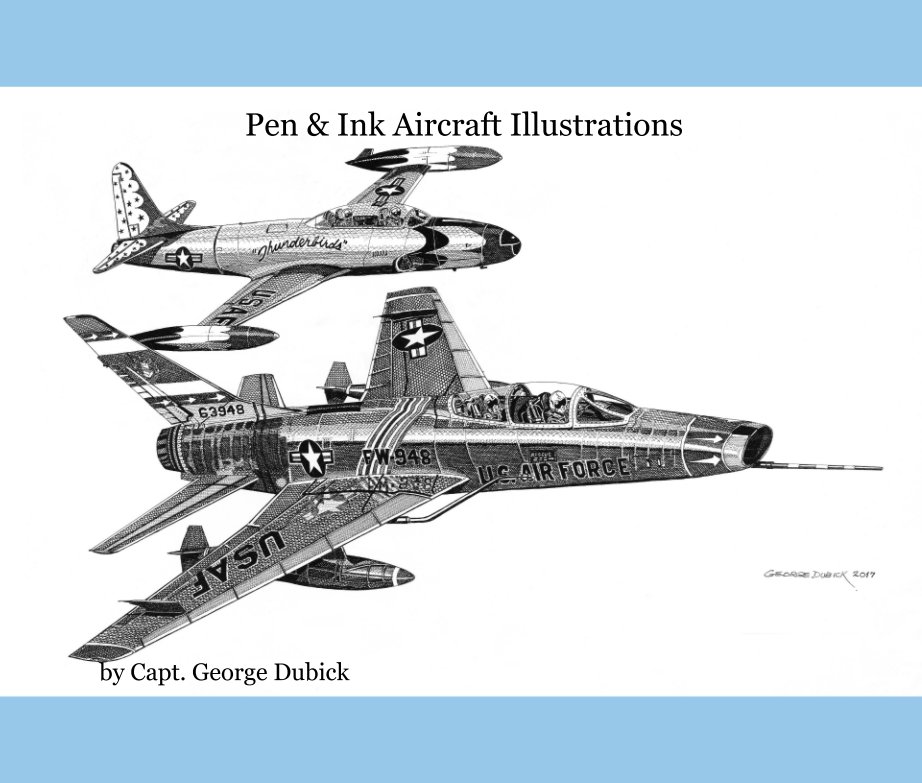 View Pen and Ink Aircraft Illustrations by Capt. George Dubick