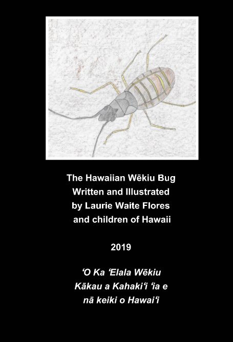 Visualizza The Hawaiian Wēkiu Bug di Laurie Waite Flores