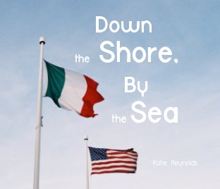 Down the Shore, By the Sea book cover