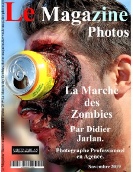 La Marche des Zombies novembre 2019
Photos de Didier Jarlan Photographe Professionnel en Agence. book cover