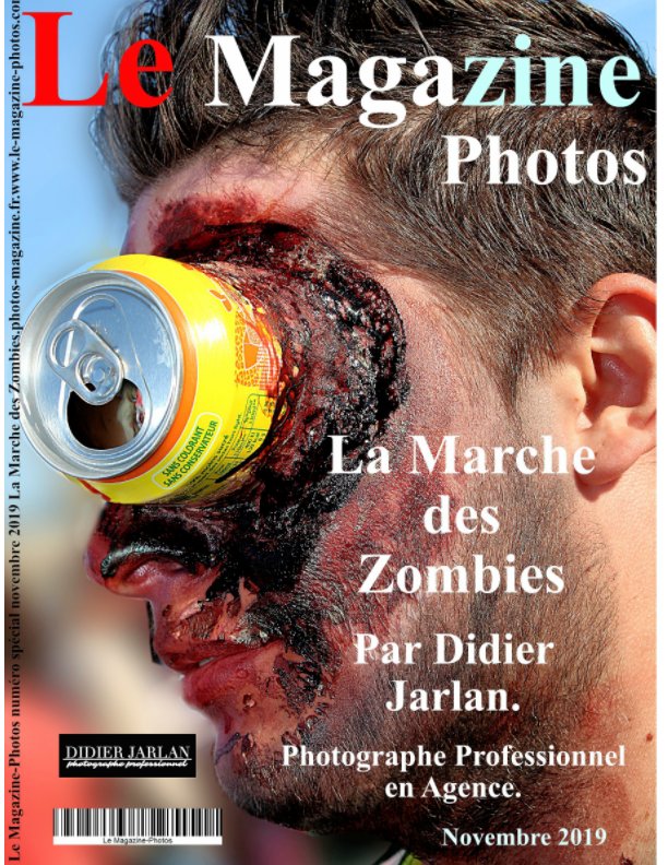 View La Marche des Zombies novembre 2019
Photos de Didier Jarlan Photographe Professionnel en Agence. by le Magazine-Photos