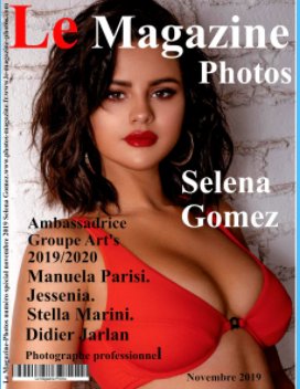 Le Magazine-Photos de Novembre 2019 avec Selena Gomez.
Ambassadrice du Groupe Art's 2019/2020.
Jessenia,Stella Marini, book cover