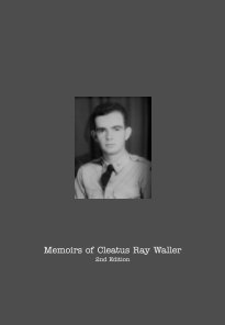 Memoirs of Cleatus Ray Waller book cover