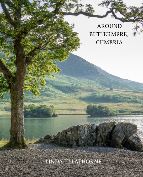 Bekijk Around Buttermere, Cumbria. op LINDA ULLATHORNE