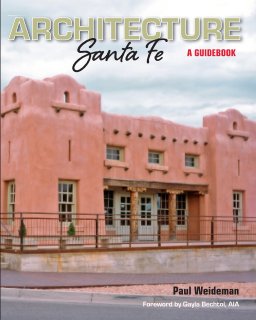 ARCHITECTURE Santa Fe: A Guidebook book cover