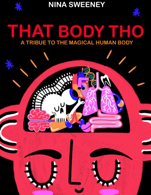 View That Body Tho by Nina Sweeney