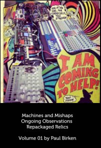 Machines and Mishaps Ongoing Observations Repackaged Relics book cover