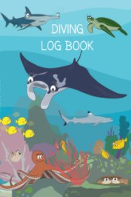 Diving Log Book - Sea Size book cover