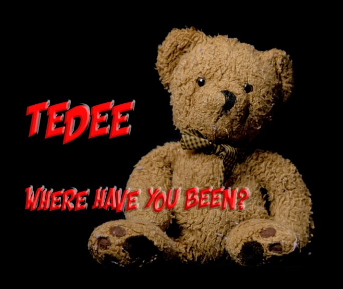 Visualizza TEDee, Where Have You Been di Doug Zilinski, DbyD