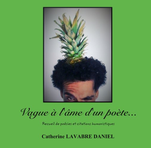 View Vague à l'âme d'un poète by Catherine LAVABRE DANIEL